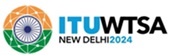 ITU WTSA New Delhi 2024